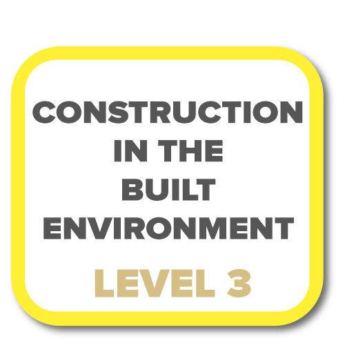Click here for Construction in the Built Environment Level 3