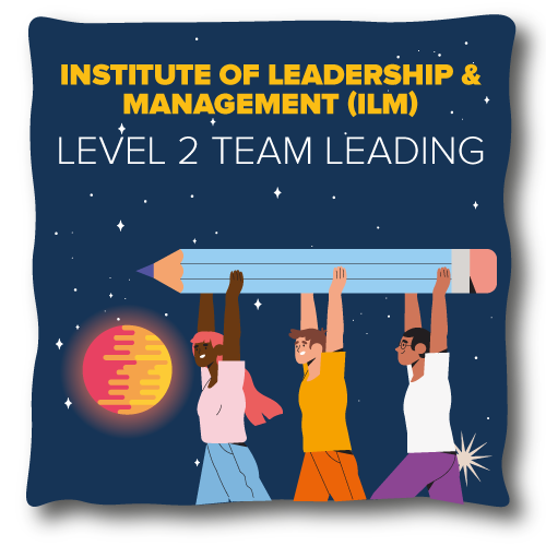 More information on Institute of Leadership & Management level 2.
