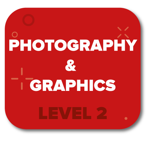Click here for Photograhy and Graphics Level 2