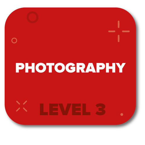 Click here for Photography Level 3